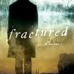 Fractured by Tamar Ossowski