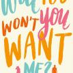Will You Won't You Want Me? by Nora Zelevansky